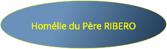 Homélie du Père RIBERO